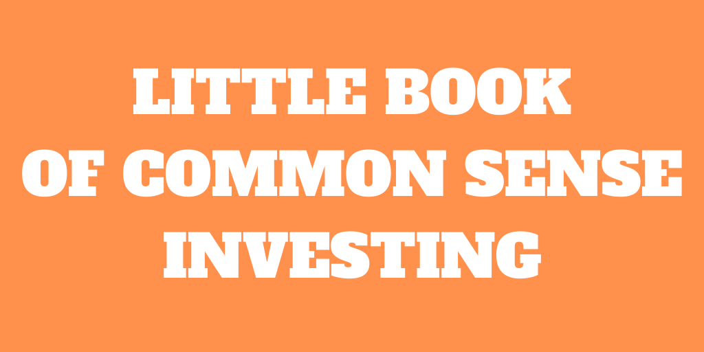 The Little Book of Common Sense Investing – Book Review