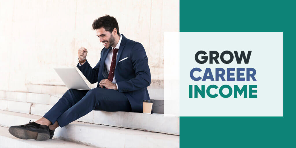 Grow career income