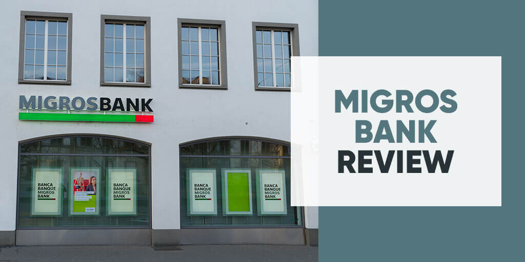 Migros Bank Review