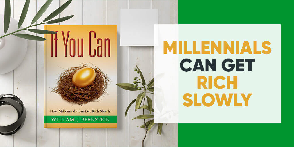 Millennials can get rich slowly