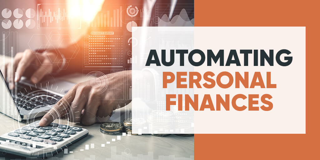 Automating Your Personal Finances is a Mistake