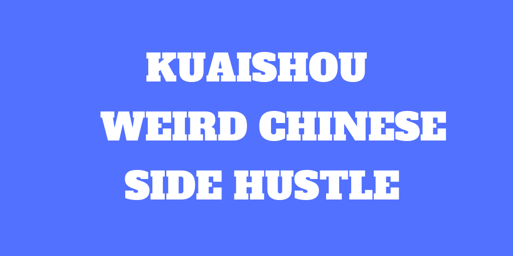 KUAISHOU short-video: Take a Peek into the Lives of China