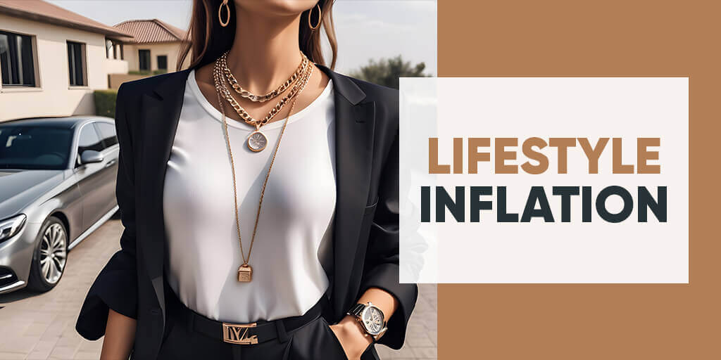 Lifestyle inflation