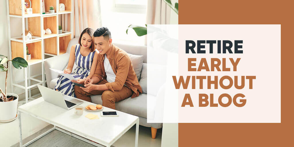 Retire-Early-without-a-blog