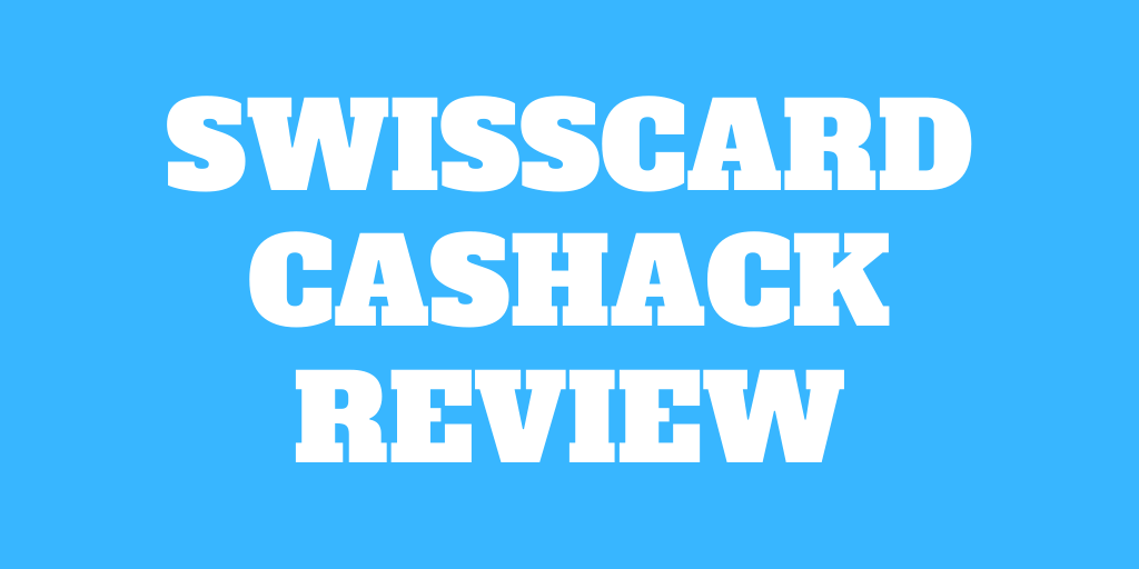 Review de la carte de crédit Swisscard Cashback