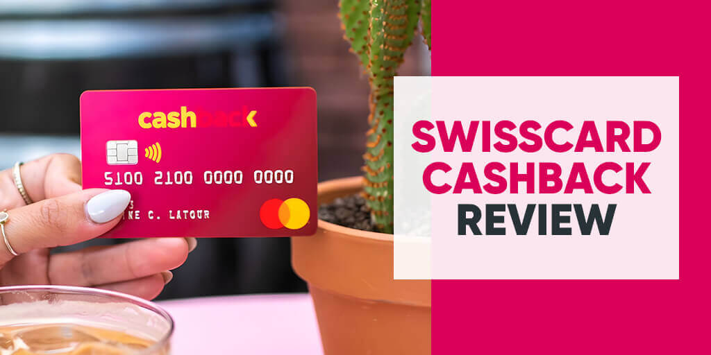 Swisscard-Cashback-Review