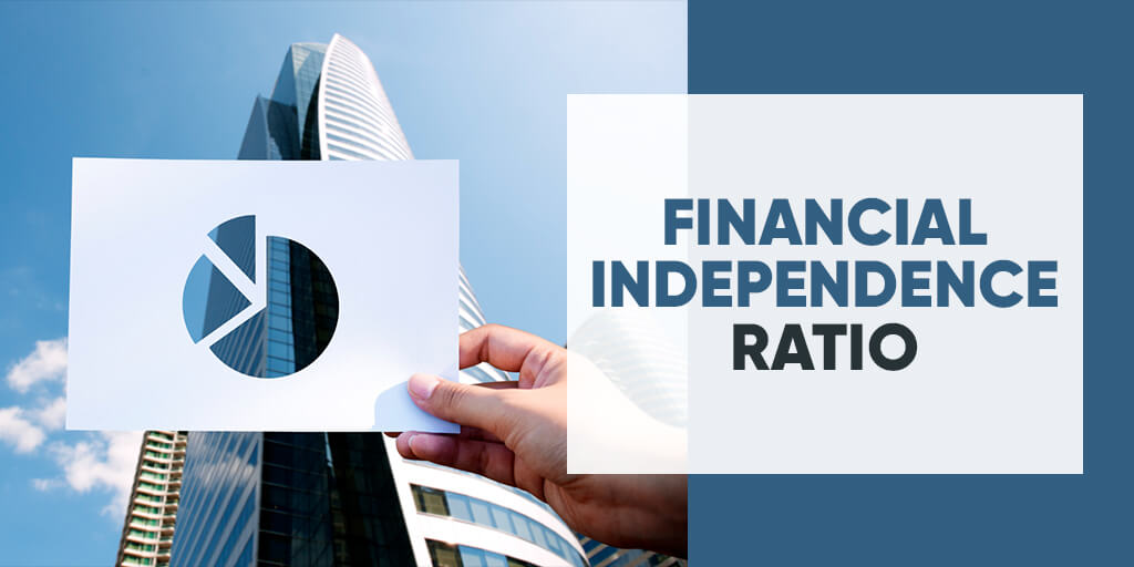 How to Calculate your Financial Independence (FI) Ratio