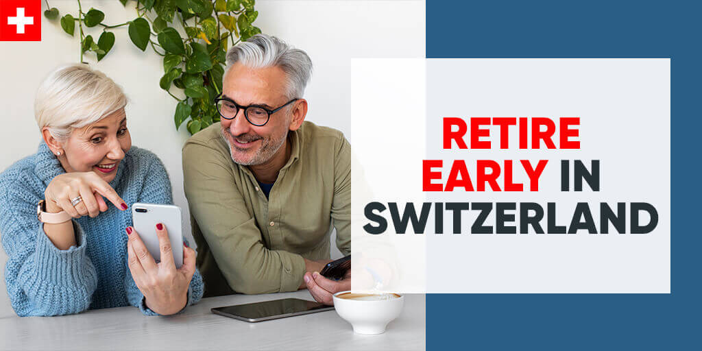 Retire-Early-in-Switzerland