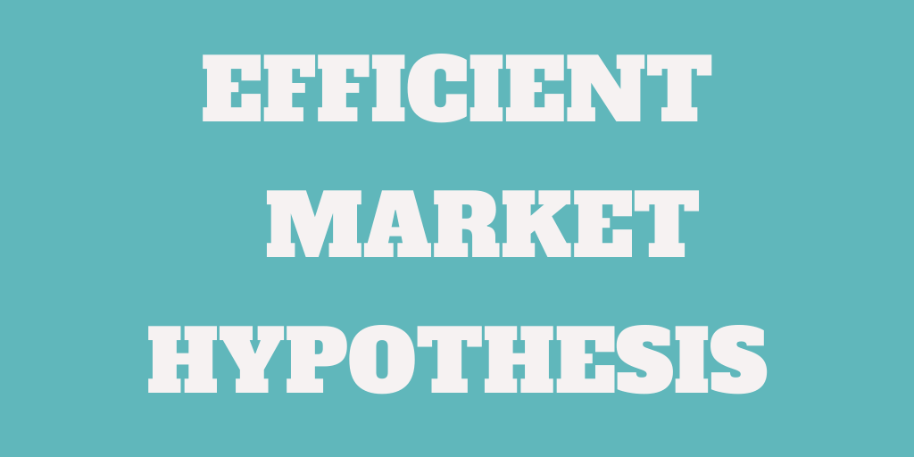 what-is-the-efficient-market-hypothesis