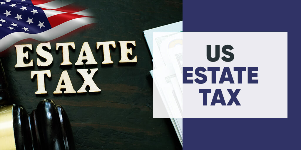 US Estate Tax