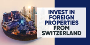 How to invest in foreign property from Switzerland – The Story of Iain