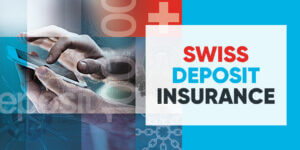 Swiss Deposit Insurance – When a Bank goes Bankrupt