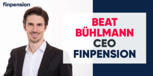 Interview of Beat Bühlmann – CEO of finpension