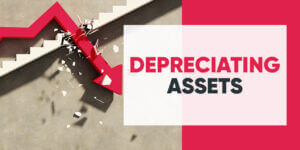 Depreciating assets will hurt your wealth