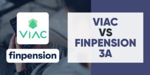VIAC vs Finpension 3a – Quel est le meilleur troisième pilier pour 2023?