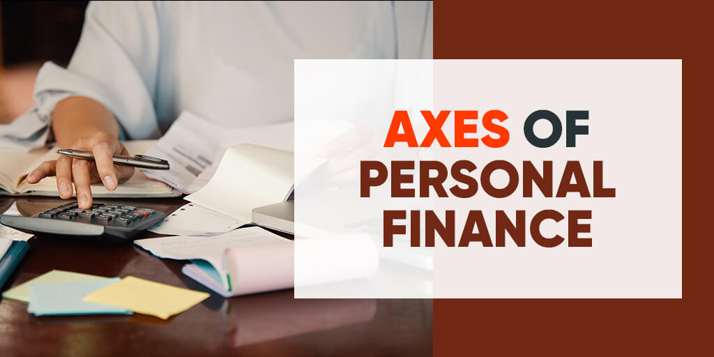 The Three Axes Of Personal Finance The Poor Swiss