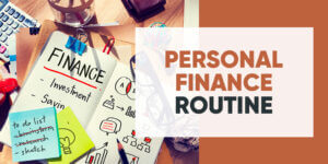 The 13 Steps of My Monthly Personal Finance Routine