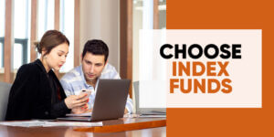 How to Choose an ETF or an Index Fund