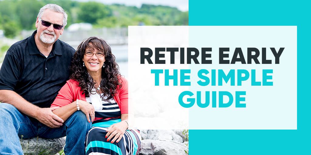 Retire-Early-The-Simple-Guide