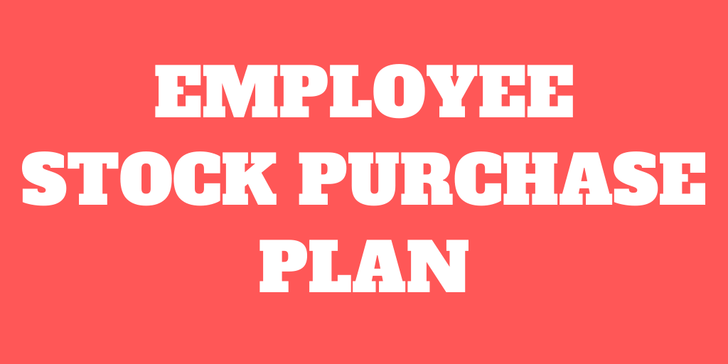 How Does The Employee Stock Purchase Plan Work