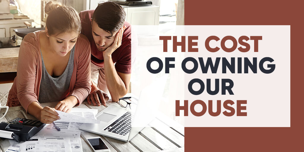 The-cost-of-owning-our-house
