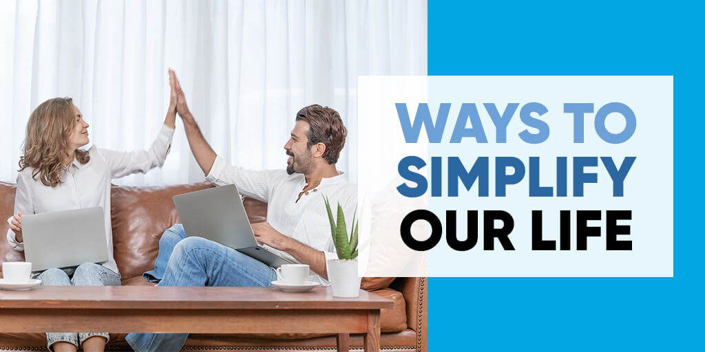 Ways-to-simplify-our-life