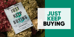 Just Keep Buying – Book Review