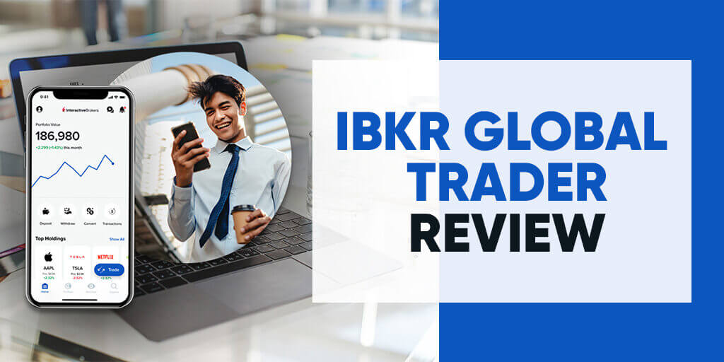 IBKR-Global-Trader-Review