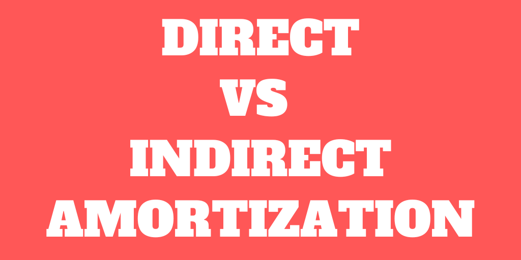 Is indirect amortization really better for you?