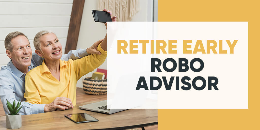Retire-Early-Robo-Advisor