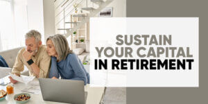 How to sustain your capital in retirement?