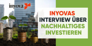 Impact Investing Interview mit Inyova