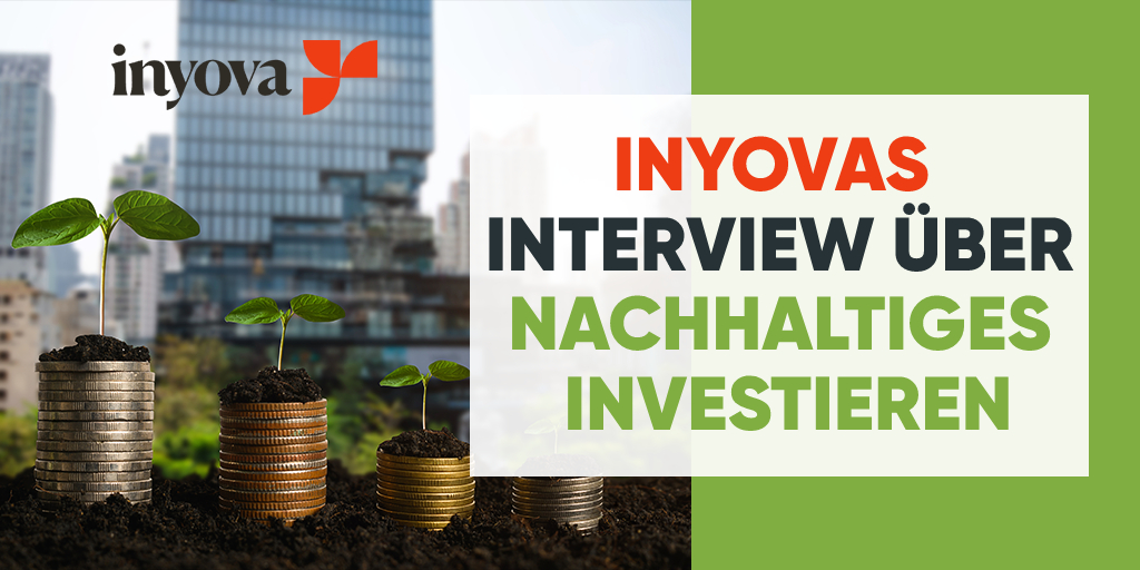 Inyova's interview on sustainable investing