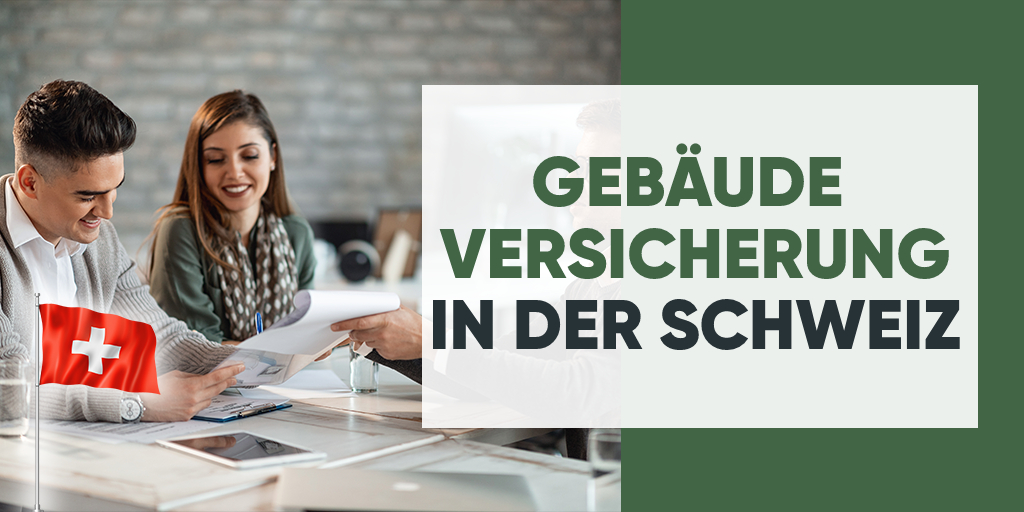 Building Insurance in Switzerland