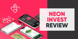 Neon Invest Review 2023: Avantages et inconvénients
