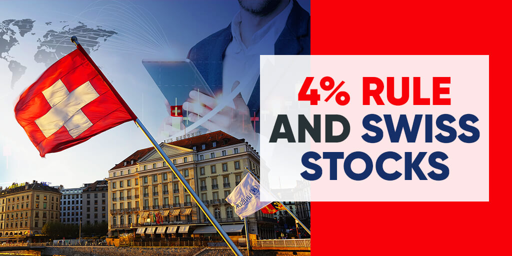 4% Rule and Swiss Stocks
