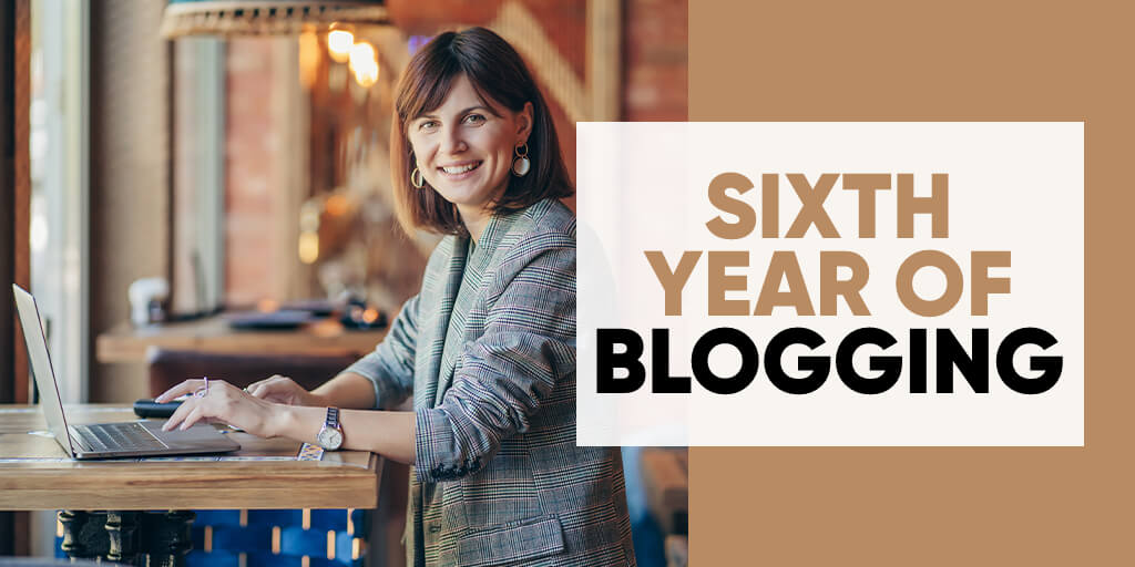 Sixth Year of Blogging