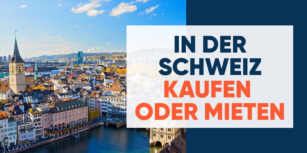 Buy-Or-Rent-in-Switzerland