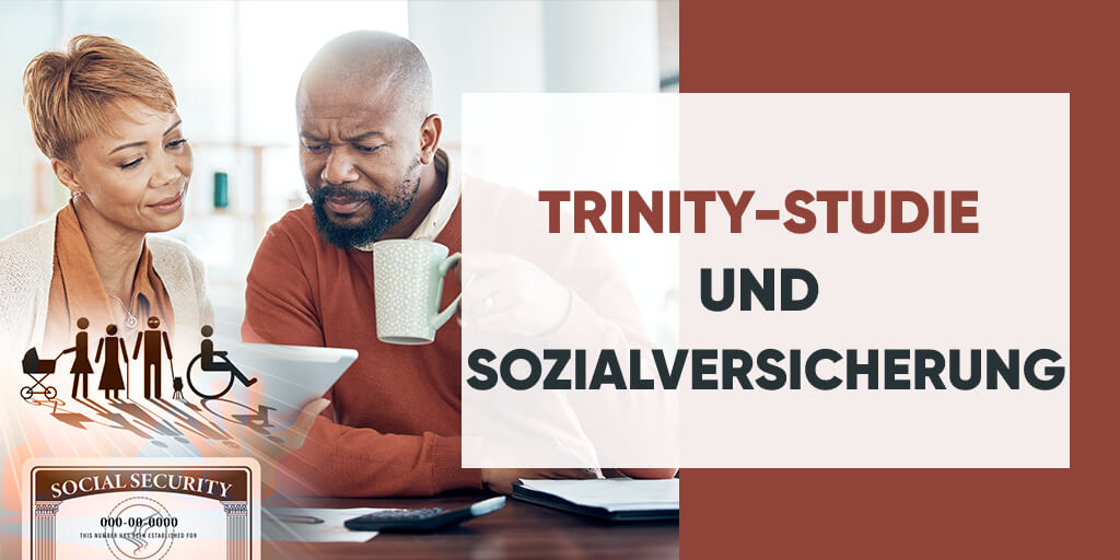 Trinity Study and Social Security