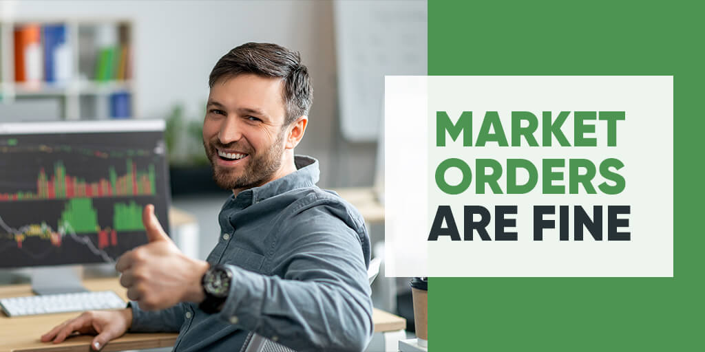Market Orders Are Fine