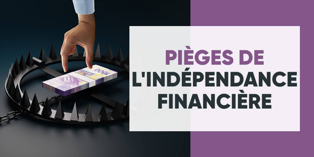 Traps of Financial Independence