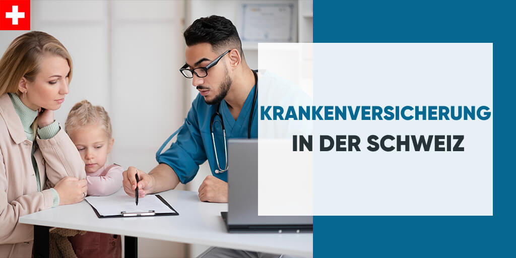 Krankenversicherung In Der Schweiz: Der Vollständige Leitfaden! - The ...