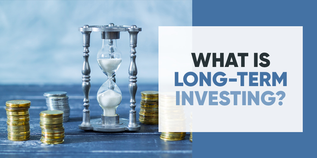 What is long-term investing?