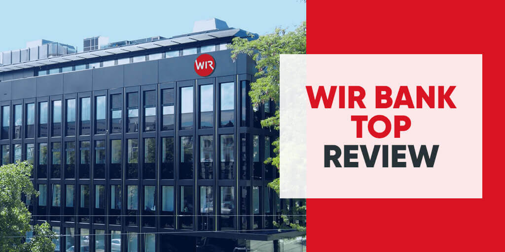 WIR Bank Top Review