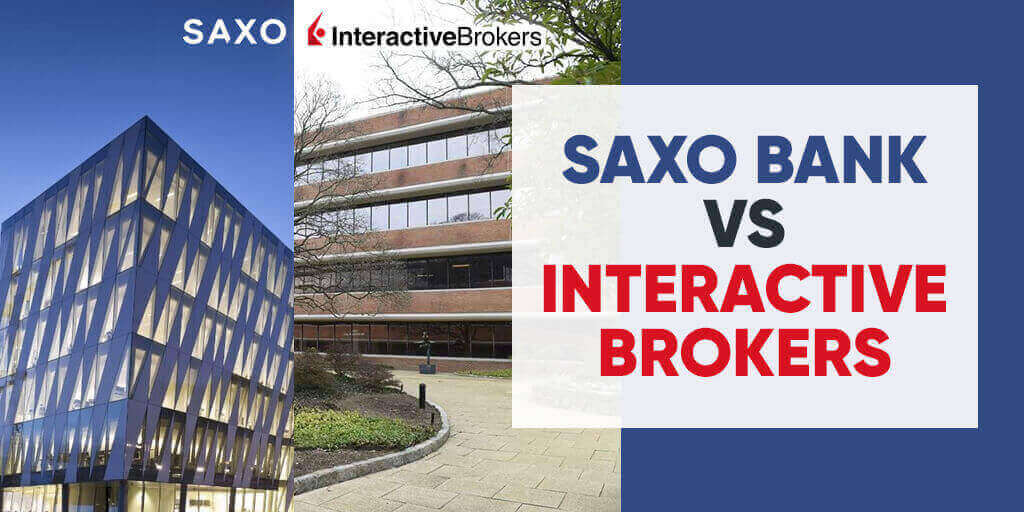 Saxo vs Interactive Brokers