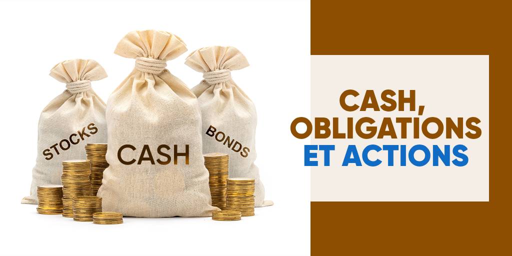 Cash bonds and stocks