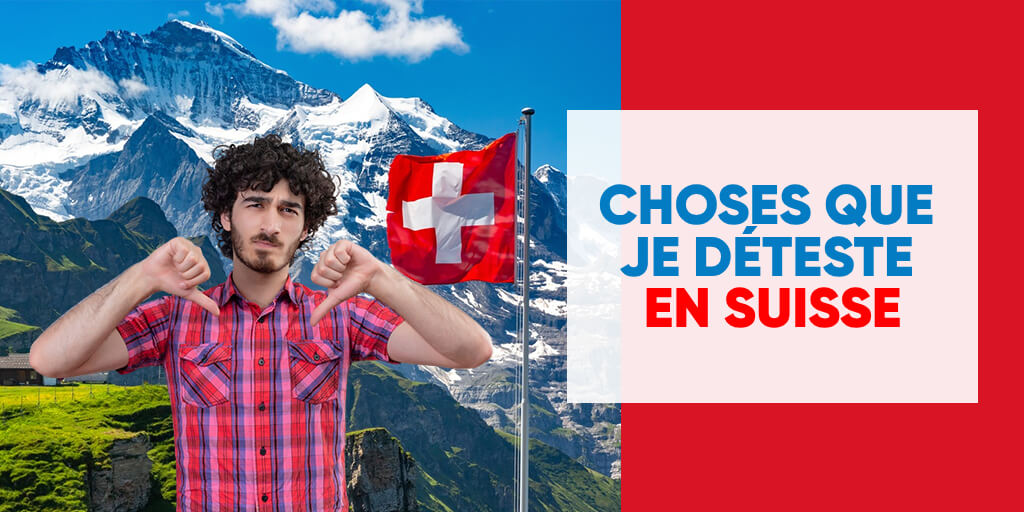 Things I Hate about Switzerland