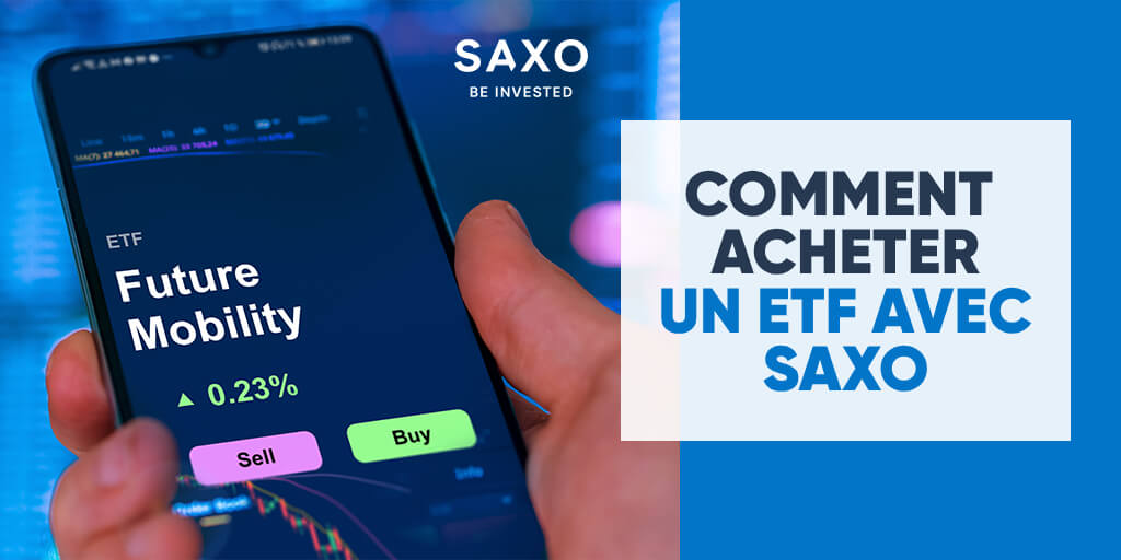 How to buy an ETF with Saxo?
