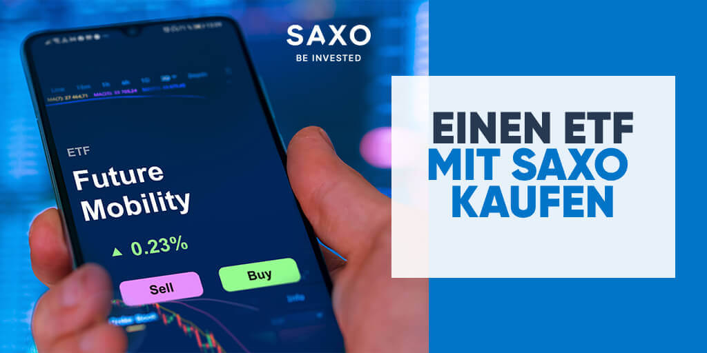 How to buy an ETF with Saxo?