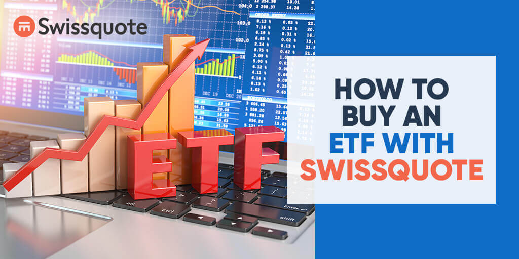How to buy an ETF with Swissquote